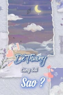 Dễ Thương Cũng Sai Sao