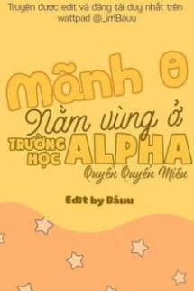 Mãnh O Nằm Vùng Ở Trường Học Alpha