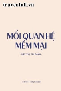 Mối Quan Hệ Mềm Mại