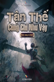 Tận Thế Cũng Chỉ Như Vậy