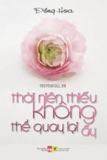 Thời Niên Thiếu Không Thể Quay Lại Ấy