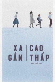 Xa Gần Cao Thấp