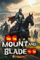 Chân Thực Mount And Blade Trò Chơi