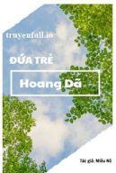 Đứa Trẻ Hoang Dã - Miêu Nô