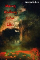 Mạng Không Còn Lâu