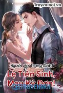 Người Vợ Trọng Sinh: Lệ Tiên Sinh, Mau Ký Đơn!