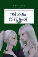 Trà Xanh Có Vị Ngọt