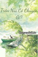 Trên Núi Có Chuyện Gì? - Uông Nhạ Nhạ