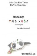 Trộm Một Mùa Xuân